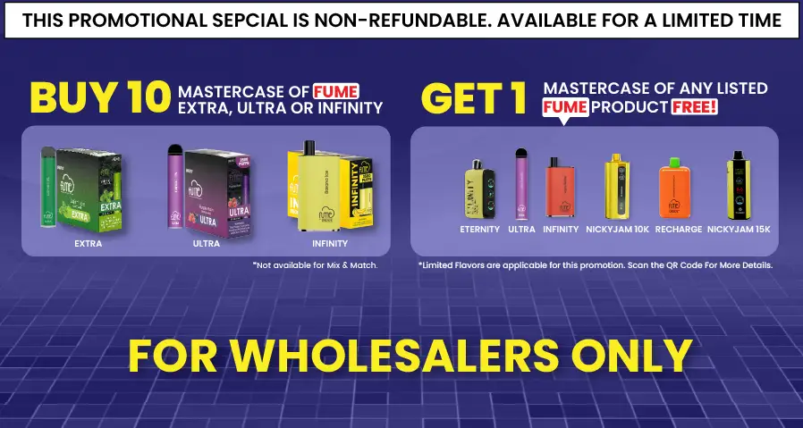 Fume Promotion | NEPA Wholesale